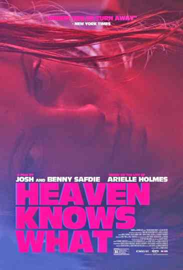 Heaven Knows What poster