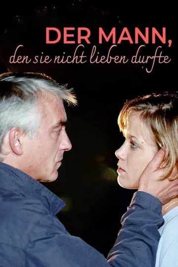 Der Mann den sie nicht lieben durfte Poster