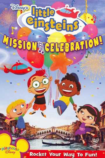 Little Einsteins Mission Celebration