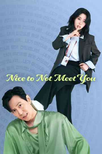 Nice to Not Meet You Poster