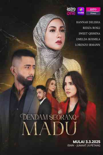DENDAM SEORANG MADU