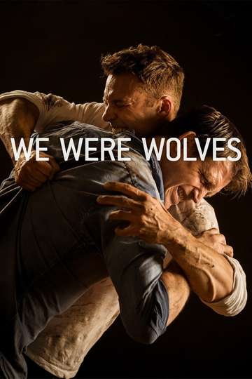 We Were Wolves