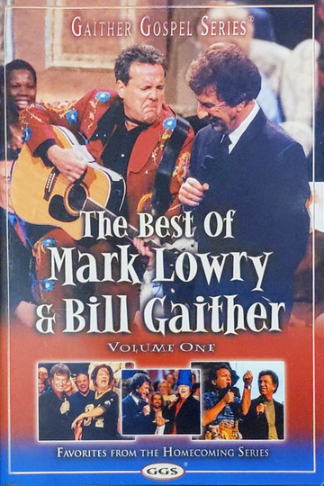 The Best of Mark Lowry  Bill Gaither Volume 1