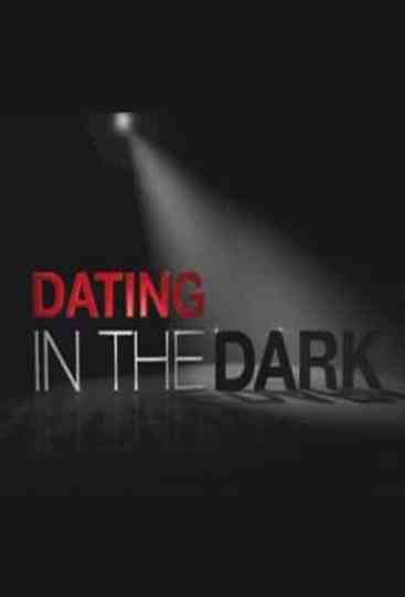 Dating in the Dark Poster
