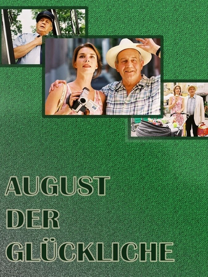 August der Glückliche Poster