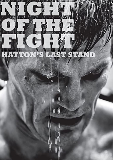 Night of the Fight: Hatton's Last Stand