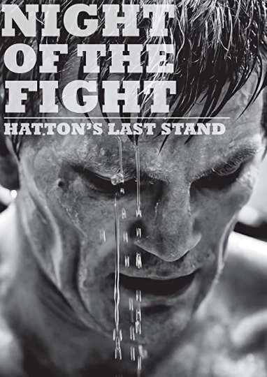 Night of the Fight: Hatton's Last Stand Poster