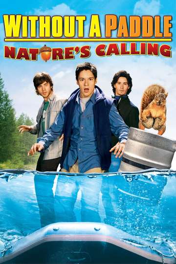 Without a Paddle Natures Calling