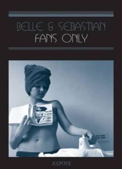 Belle & Sebastian: Fans Only Poster