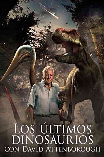 Los últimos dinosaurios con David Attenborough