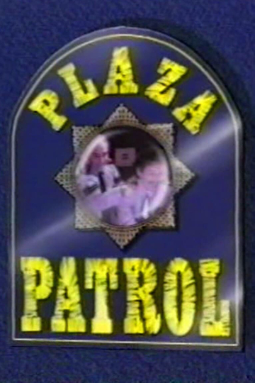 Plaza Patrol