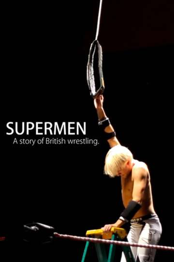 Supermen A Story of British Wrestlers Poster