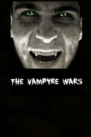 The Vampyre Wars Poster