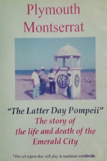 Plymouth Montserrat The Latter Day Pompeii