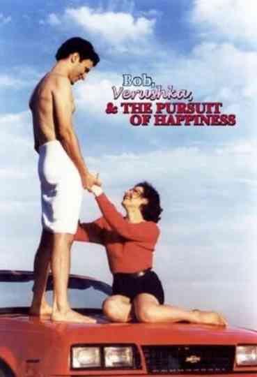 Bob Verushka  the Pursuit of Happiness