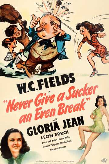 Never Give a Sucker an Even Break Poster