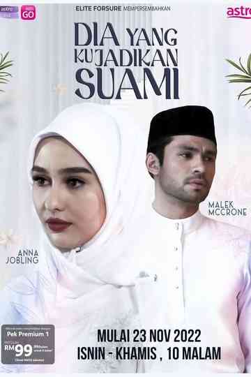 Dia Yang Ku Jadikan Suami poster