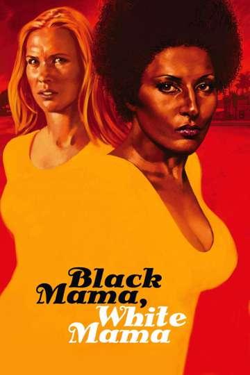 Black Mama, White Mama Poster