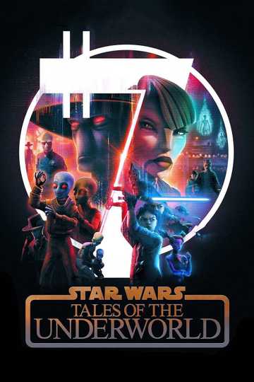 Star Wars: Tales of the Underworld Poster