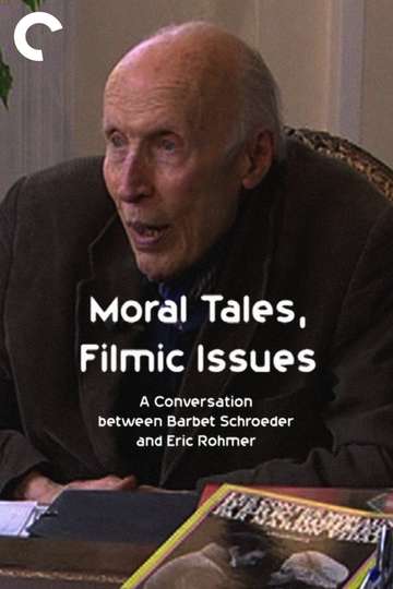 Moral Tales Filmic Issues A Conversation between Barbet Schroeder and Eric Rohmer Poster