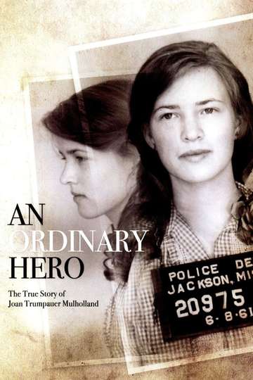 An Ordinary Hero The True Story of Joan Trumpauer Mulholland Poster