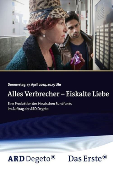 Alles Verbrecher: Eiskalte Liebe Poster