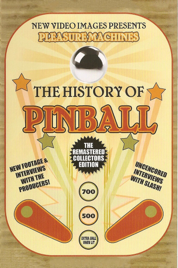 Pleasure Machines: The History of Pinball