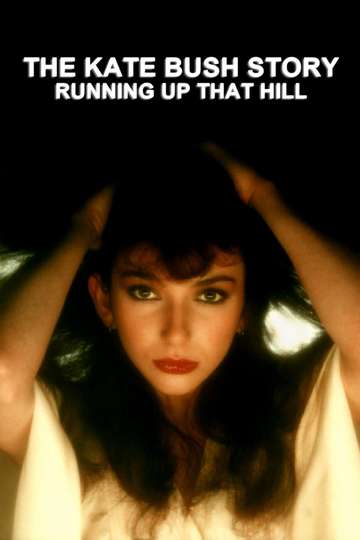The Kate Bush Story Running Up That Hill Poster