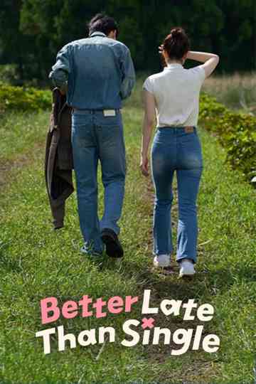 Better Late Than Single Poster