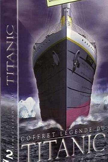 Titanic: Birth of a Legend Poster