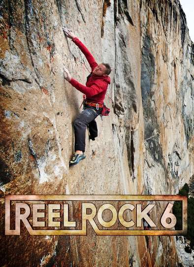 Reel Rock 6 Poster