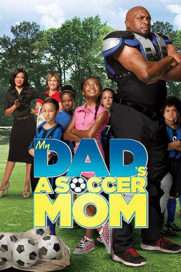My Dads a Soccer Mom Poster