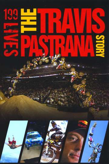 199 lives The Travis Pastrana Story