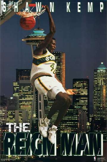 Shawn Kemp  The Reign Man Poster