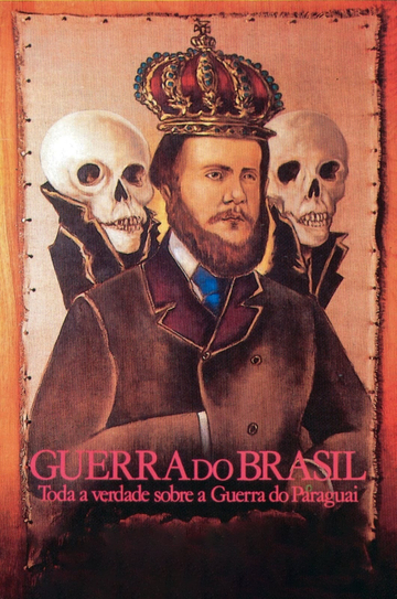 Brazil War The Truth about The Paraguayan War Poster