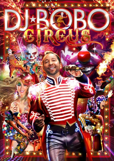 DJ Bobo  Circus The Show