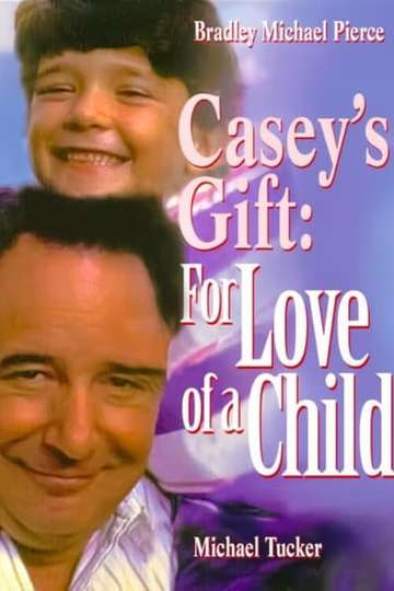 Caseys Gift For Love of a Child Poster