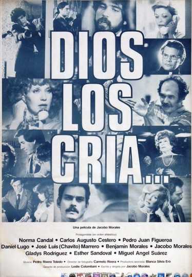 Dios los cría... Poster