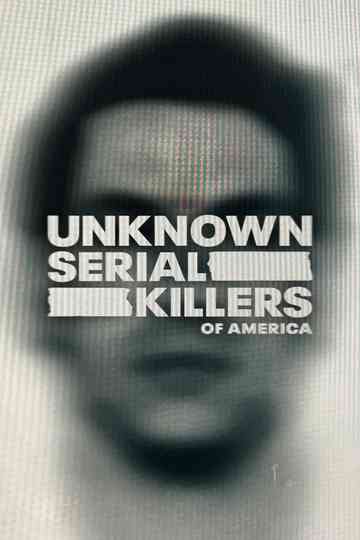 Unknown Serial Killers of America Poster