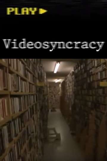 Videosyncracy Poster