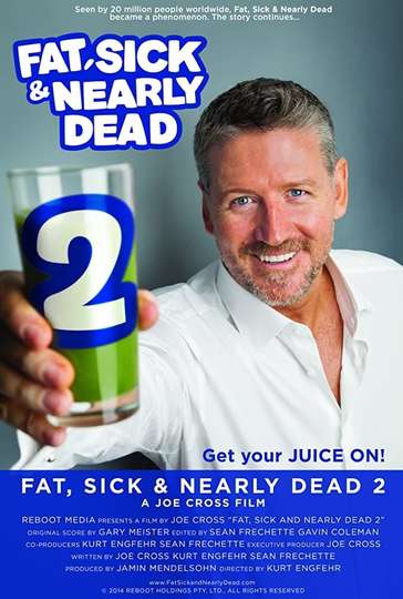 Fat Sick  Nearly Dead 2 Poster
