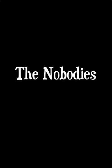 The Nobodies Poster