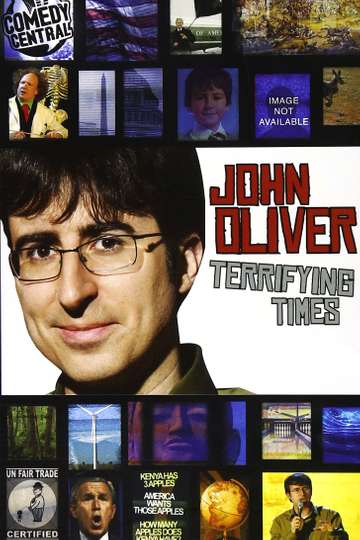 John Oliver Terrifying Times Poster