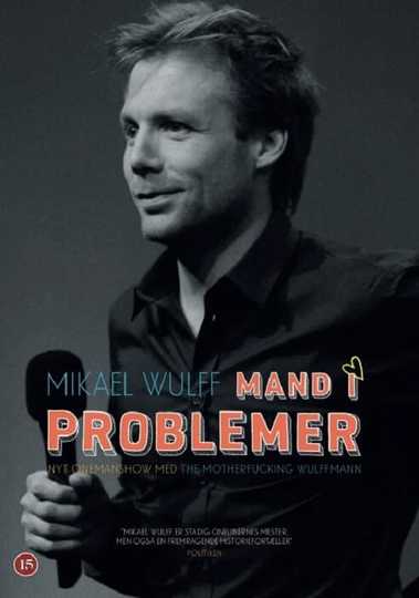 Mikael Wulff  Mand I Problemer