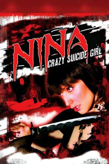 Nina: Crazy Suicide Girl Poster