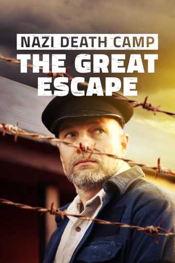 Nazi Death Camp: The Great Escape