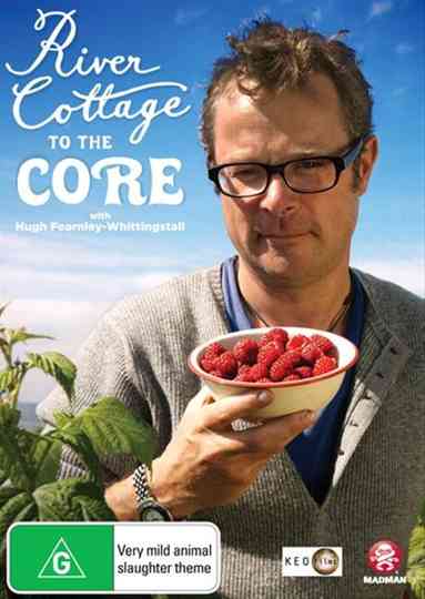 River Cottage to the Core