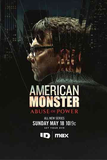 American Monster: Abuse of Power Poster