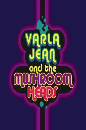 Varla Jean and the Mushroomheads