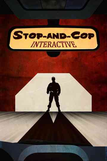 Stop-and-Cop Interactive